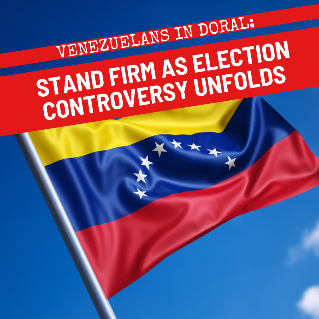 The Venezuelan presidential elections have once again cast a shadow over the expatriate community in Doral, resonating deeply as opposition leader Maria Corina Machado announced that the tally sheets collected indicated President Nicolás Maduro had lost his reelection bid.